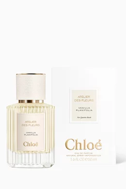 Buy Chloé Perfumes Atelier des Fleurs Vanilla Planifolia Eau de