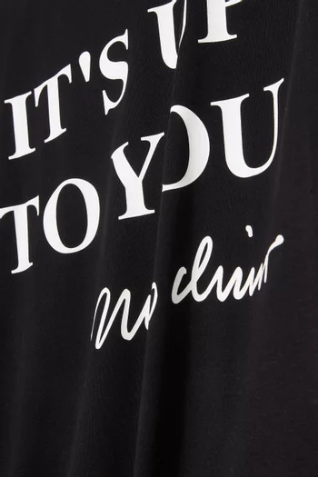 It's Up To You T-shirt in Cotton