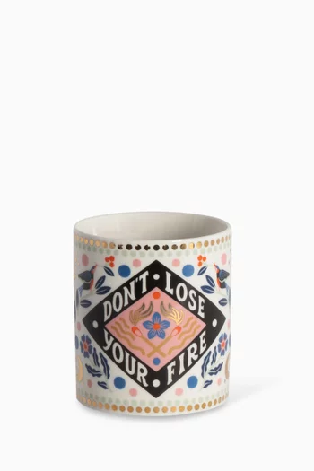 'Don't Lose Your Fire' Mug in Porcelain
